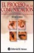el proceso de la comunicacion: introduccion a la teoria y a la pr actica-david k. berlo-9789500263542 el proceso de la comunicacion: introduccion a la teoria y a la pr actica-david k. berlo-9789500263542