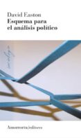 esquema para el análisis político (3a ed)-david easton-9789505182442 esquema para el análisis político (3a ed)-david easton-9789505182442