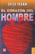 el corazon del hombre-erich fromm-9789681603342 el corazon del hombre-erich fromm-9789681603342