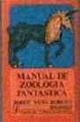 manual de zoologia fantastica-jorge luis borges-margarita guerrero-9789681604042 manual de zoologia fantastica-jorge luis borges-margarita guerrero-9789681604042