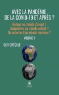 Descarga un libro de audio gratis AVEC LA PANDÉMIE DE LA COVID-19 ET APRÈS ? - VOLUME 2