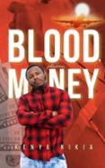 BLOOD, PLASMA, MONEY  (edición en inglés)