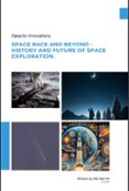 SPACE RACE AND BEYOND – HISTORY AND FUTURE OF SPACE EXPLORATION