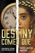 DESTINY COMES DUE  (edición en inglés)