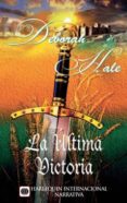 la ultima victoria (ebook)-deborah hale-cdlhr54520342 la ultima victoria (ebook)-deborah hale-cdlhr54520342