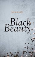 Descargar gratis libros en pdf libros electrónicos BLACK BEAUTY de ANNA SEWELL PDB iBook 4057664560452 (Spanish Edition)