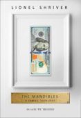 the mandibles: a family-lionel shriver-9780007560752 the mandibles: a family-lionel shriver-9780007560752