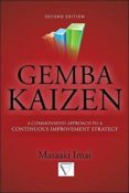 gemba kaizen: a commonsense approach to a continuous improvement strategy (2nd revised edition)-masaaki imai-9780071790352 gemba kaizen: a commonsense approach to a continuous improvement strategy (2nd revised edition)-masaaki imai-9780071790352