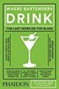 where bartenders drink-adrien stillman-9780714873152 where bartenders drink-adrien stillman-9780714873152