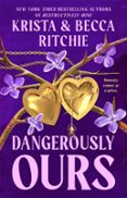 DANGEROUSLY OURS