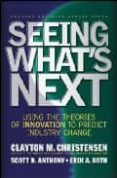 seeing what s next clayton cristensen-9781591391852 seeing what s next clayton cristensen-9781591391852