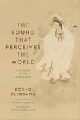 THE SOUND THAT PERCEIVES THE WORLD