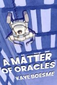 A MATTER OF ORACLES  (edición en inglés)