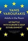 adults in the room: my battle with europe s deep establishment-yanis varoufakis-9781847924452 adults in the room: my battle with europe s deep establishment-yanis varoufakis-9781847924452