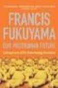 our posthuman future-francis fukuyama-9781861974952 our posthuman future-francis fukuyama-9781861974952