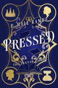 Descargas de pdf para libros PRESSED  (edición en inglés) (Spanish Edition) 9781960123152 de D. HALE RAMBO