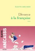 DIVORCE À LA FRANÇAISE  (edición en francés)