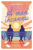 À MON INCONNU