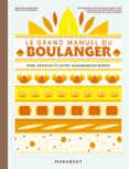 Libros descargados gratis LE GRAND MANUEL DU BOULANGER  (edición en francés) de RODOLPHE LANDEMAINE (Spanish Edition) 9782501191852 RTF