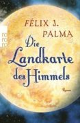 landkarte des himmel-felix j. palma-9783499258152 landkarte des himmel-felix j. palma-9783499258152