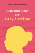 Descargar google books como pdf completo LIEBE UND LEBEN DER LADY HAMILTON en español ePub PDF FB2 de HEINRICH VOLLRAT SCHUMACHER 9783756219452