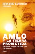 amlo y la tierra prometida (ebook)-9786073173452 amlo y la tierra prometida (ebook)-9786073173452