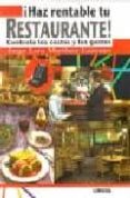 ¡haz rentable tu restaurante!, controla los costos y los gastos-jorge lara martinez-9786075000152 ¡haz rentable tu restaurante!, controla los costos y los gastos-jorge lara martinez-9786075000152