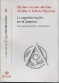 la argumentacion en el derecho: algunas cuestiones fundamentales-marina gascon abellan-9786124218552 la argumentacion en el derecho: algunas cuestiones fundamentales-marina gascon abellan-9786124218552