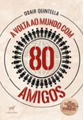 A VOLTA AO MUNDO COM 80 AMIGOS:  (edición en portugués)