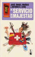 al servicio de su majestad-jose angel mañas-antonio dominguez leiva-9788408008552 al servicio de su majestad-jose angel mañas-antonio dominguez leiva-9788408008552