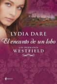 los hermanos westfield. el encanto de un lobo (ebook)-lydia dare-9788408009252 los hermanos westfield. el encanto de un lobo (ebook)-lydia dare-9788408009252