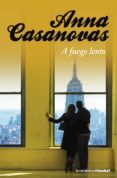 a fuego lento-anna casanovas-9788408091752 a fuego lento-anna casanovas-9788408091752