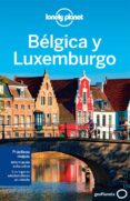 belgica y luxemburgo 2º ed. (lonely planet 2013)-9788408118152 belgica y luxemburgo 2º ed. (lonely planet 2013)-9788408118152