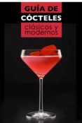 guia de cocteles clasicos y modernos (ebook)-9788408133452 guia de cocteles clasicos y modernos (ebook)-9788408133452