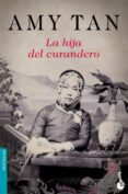 la hija del curandero-amy tan-9788408135852 la hija del curandero-amy tan-9788408135852