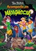 tea stilton 24 :acampada en madagascar-tea stilton-9788408159452 tea stilton 24 :acampada en madagascar-tea stilton-9788408159452