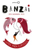 banzai-zofia fabjanowska-micyk-9788408164852 banzai-zofia fabjanowska-micyk-9788408164852