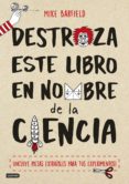 destroza este libro en nombre de la ciencia-9788408174752 destroza este libro en nombre de la ciencia-9788408174752