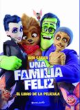 una familia feliz: el libro de la pelicula-ben safier-9788408182252 una familia feliz: el libro de la pelicula-ben safier-9788408182252