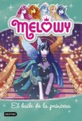 melowy. el baile de la princesa (ebook)-danielle star-9788408184652 melowy. el baile de la princesa (ebook)-danielle star-9788408184652