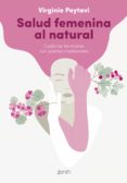 Descarga de libros de texto bd SALUD FEMENINA AL NATURAL (Literatura española)