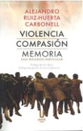 VIOLENCIA COMPASIÓN MEMORIA-16928820-otro-formato