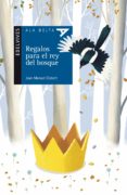 regalos para el rey del bosque-joan manuel gisbert-9788414006252 regalos para el rey del bosque-joan manuel gisbert-9788414006252