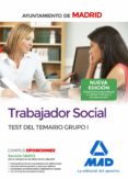 trabajador social del ayuntamiento de madrid: test del temario grupo i-9788414213452 trabajador social del ayuntamiento de madrid: test del temario grupo i-9788414213452