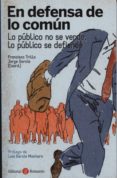 en defensa de lo común-francisco trillo-9788415000952 en defensa de lo común-francisco trillo-9788415000952
