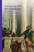 art i blasfemia: el cas veronese-lluis quintana trias-9788415518952 art i blasfemia: el cas veronese-lluis quintana trias-9788415518952