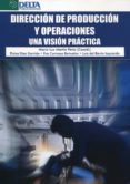 direccion de produccion y operaciones: una vision practica-9788415581352 direccion de produccion y operaciones: una vision practica-9788415581352