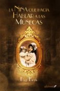la niña que hacía hablar a las muñecas (ebook)-pep bras-9788415608752 la niña que hacía hablar a las muñecas (ebook)-pep bras-9788415608752