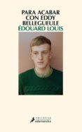 para acabar con eddy bellegueule (ebook)-edouard louis-9788415630852 para acabar con eddy bellegueule (ebook)-edouard louis-9788415630852