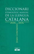 diccionari etimologic manual de la llengua catalana-joan coromines i vigneaux-9788415642152 diccionari etimologic manual de la llengua catalana-joan coromines i vigneaux-9788415642152